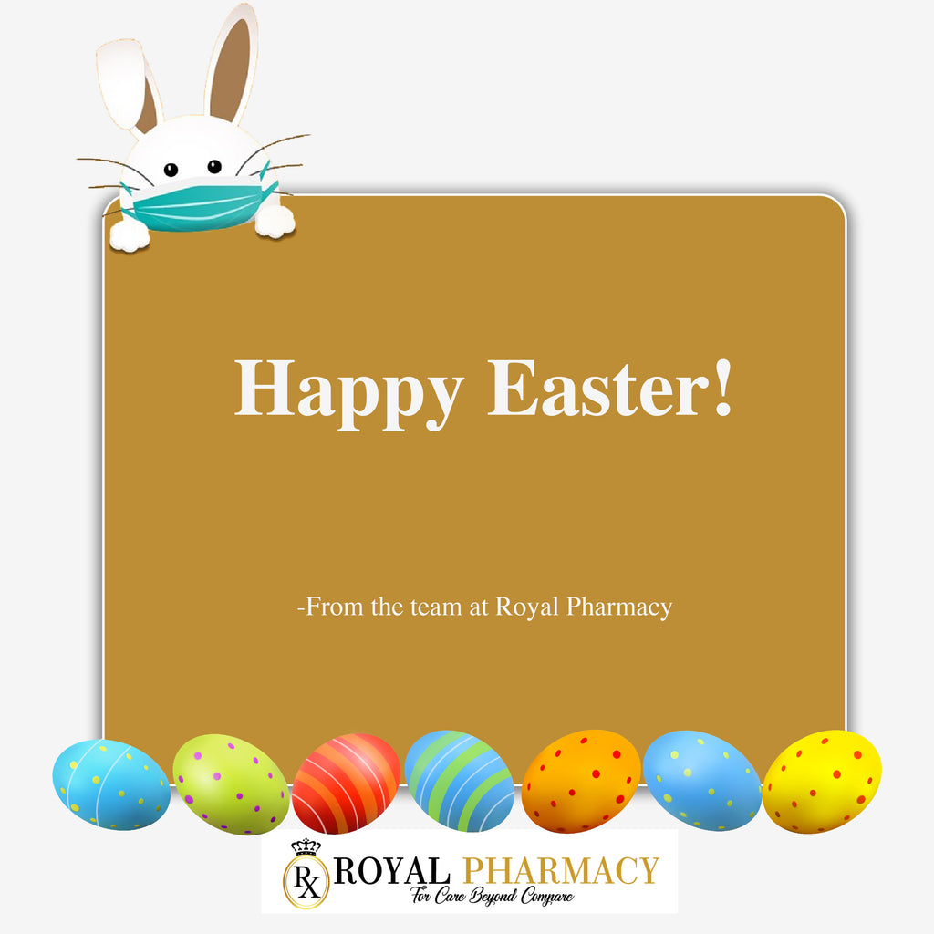 Royal Pharmacy, wishing you a Happy Easter